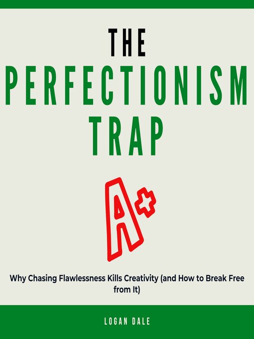 Title details for The Perfectionism Trap by Logan Dale - Wait list